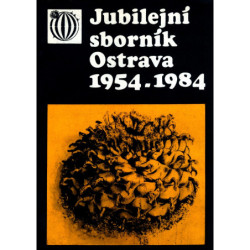 Jubilejní sborník Ostrava 1954 - 1984