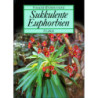 BUDDENSIEK/Sukkulente Euphorbien