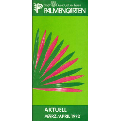 Palmengarten - Aktuell März/April 1992