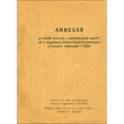 Adresář pěstitelů kaktusů a sukulentních rostlin, zákl. organizací Svazu českých kaktusářů a kroužků kaktusářů v ČSSR